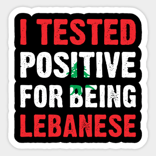 I Tested Positive For Being Lebanese Sticker